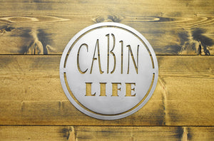 Cabin Life Sign