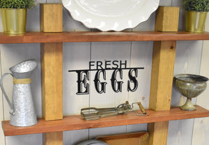 Farm Fresh Eggs- Metal Farmhouse Sign
